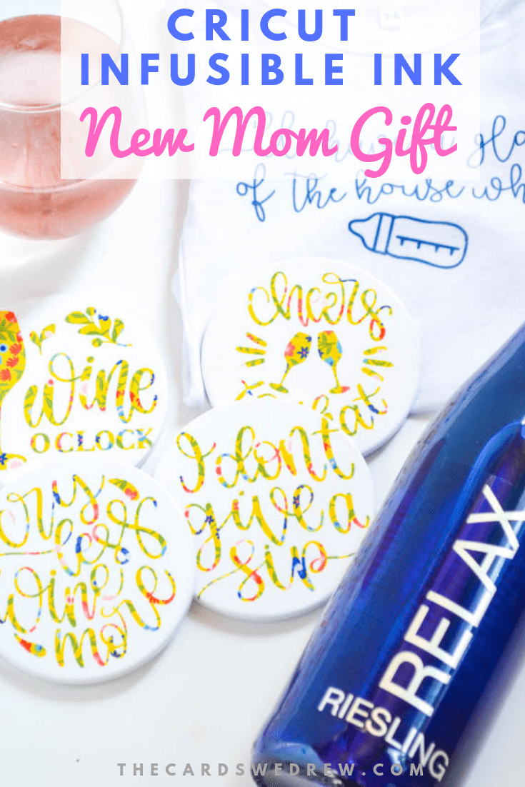 Cricut Infusible Ink New Mom Gift Ideas